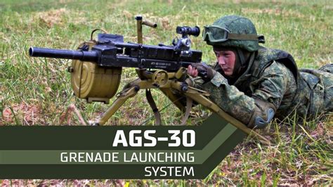 AGS-30 Atlant: The Improved Version of AGS-17 Automatic Grenade ...