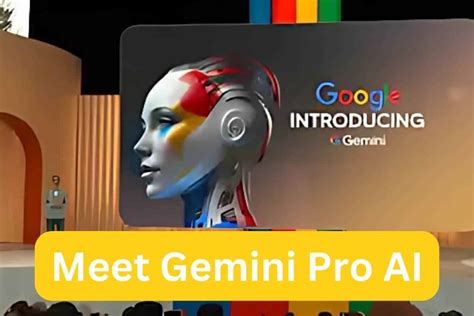 Meet Gemini Pro AI, the AI Model That