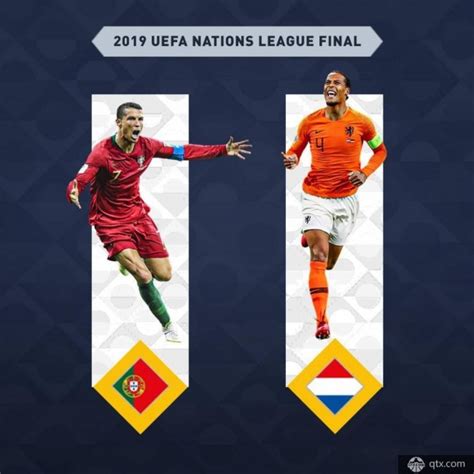 欧国联决赛葡萄牙vs荷兰免费直播_球天下体育