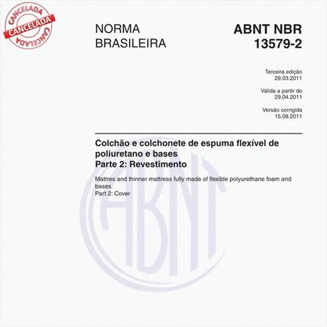 ABNT NBR 13579-2 NBR13579-2 Colchão e colchonete de espuma flexível