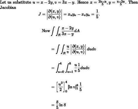 Evaluate the given integral by making an appropriate change of ...