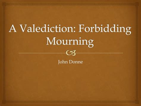ppt - a valediction: forbidding mourning powerpoint presentation