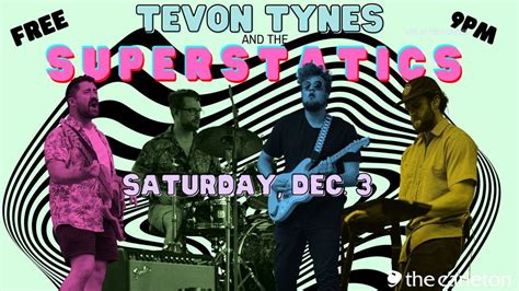 FREE SHOW! Tevon Tynes & The Superstatics Live at The Carleton, The ...