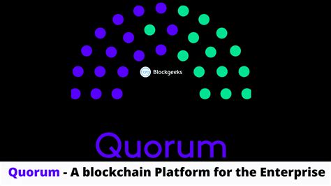 What Is Quorum Blockchain? A Platform for The Enterprise - Coin Cript