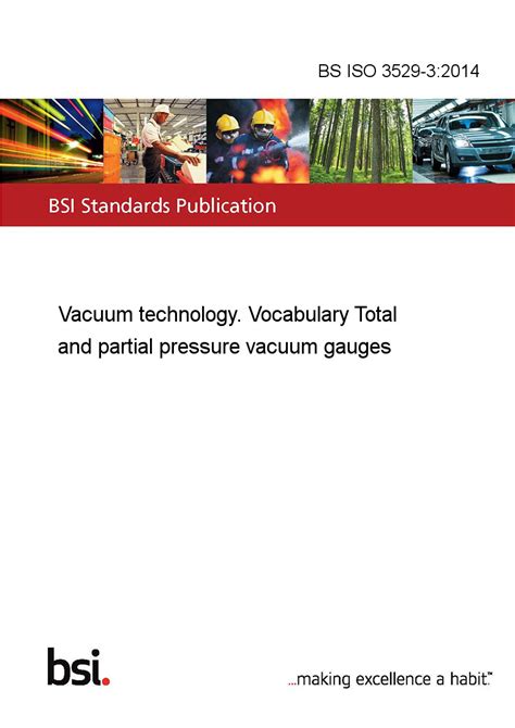 BS ISO 3529-3:2014 Vacuum technology. Vocabulary Total and partial ...