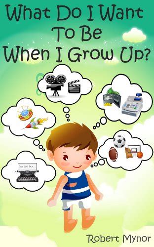 What Do I Want To Be When I Grow Up? (Fun Story to Teach Kids About ...