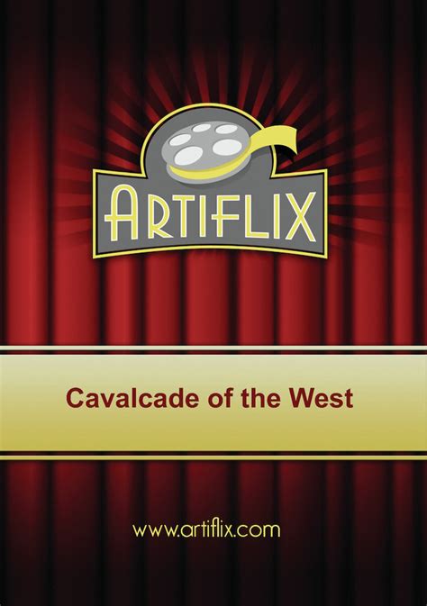 Best Buy: Cavalcade of the West [1936]