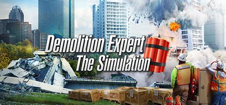 爆破专家/Demolition Expert - The Simulation - 酷玩游戏