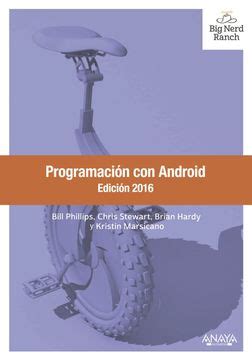 Libro Programacion con Android. Edicion 2016 De Bill Phillips,Chris ...