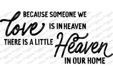 Because Someone We Love Is In Heaven - SVG Cutting File