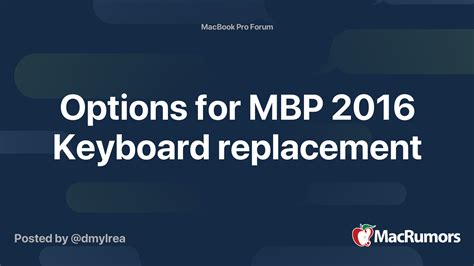 Options for MBP 2016 Keyboard replacement | MacRumors Forums