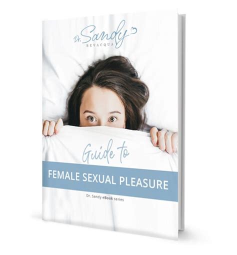 Guide to Female Sexual Pleasure - eBook | Dr Sandy Bevacqua