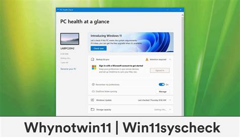 Whynotwin11 & Win11syscheck Tools to Check Windows 11 Compatibility