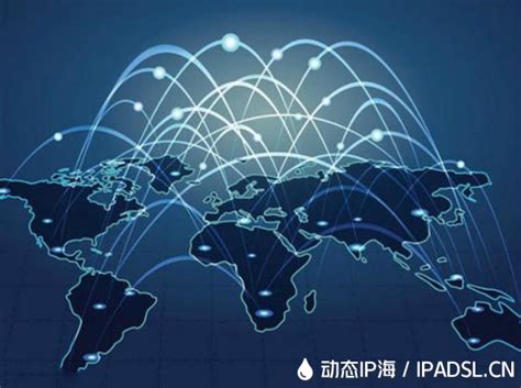 IP代理器技术出现后,更加丰富了网络生活的便利 - 动态IP海