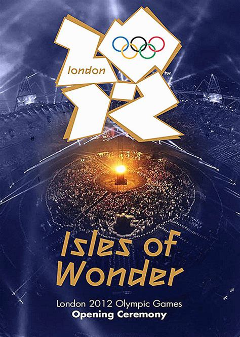 年第30届伦敦奥运会开幕式:奇幻岛屿(London 2012 Olympic Opening Ceremony: Isles of ...