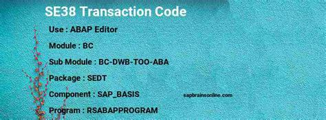 SE38 SAP tcode for - ABAP Editor