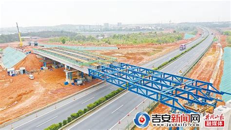 大广高速公路吉康段改扩建工程正在加紧施工_吉安新闻网