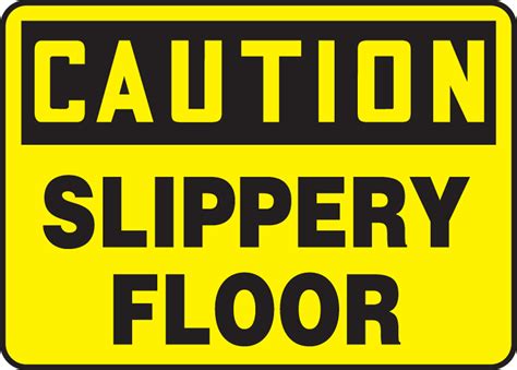 Slippery Floor OSHA Caution Safety Sign MSTF662
