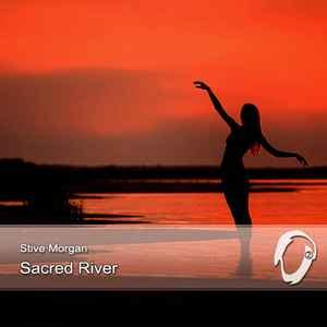 Stive Morgan – Sacred River (2009, 320, File) - Discogs