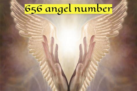 Angel Number 656 Meanings – Why Are You Seeing 656?