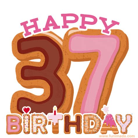 Happy 37th Birthday Animated GIFs | Funimada.com