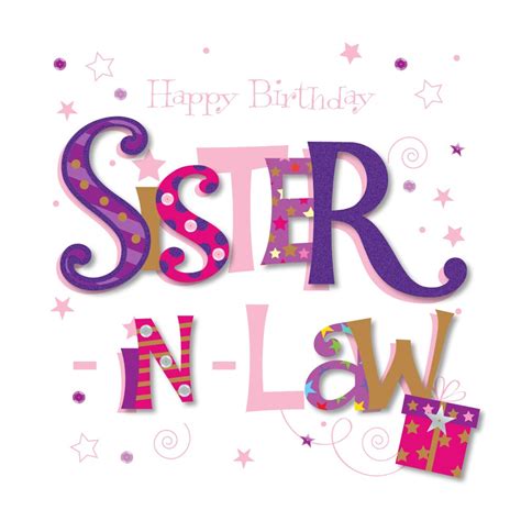 Sister-In-Law Happy Birthday Greeting Card By Talking Pictures Cards on ...