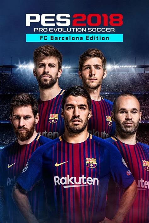 PES 2018: Pro Evolution Soccer (FC Barcelona Edition) (2017) box cover ...