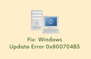 Fix: Update Error 0x800704B3 on Windows 11/10