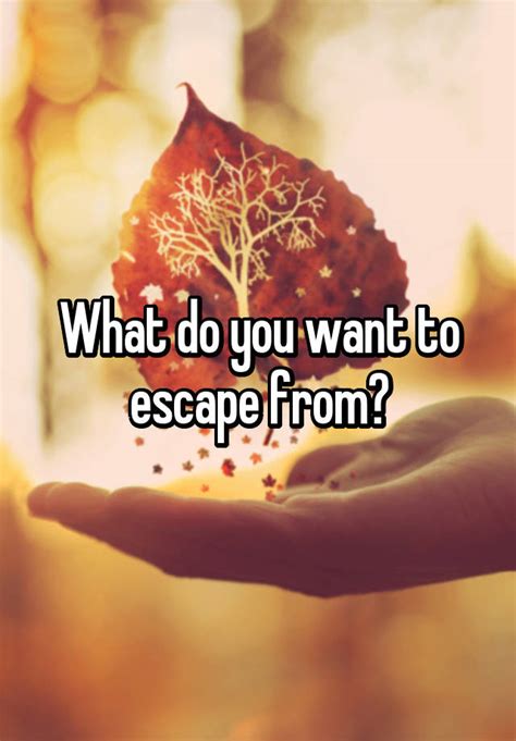 I Want To Escape Quotes. QuotesGram