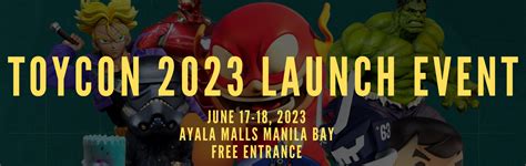 TOYCON 101: Guests, exhibits, and what to expect this 2019 – Manila ...