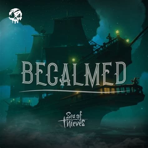 Becalmed (Original Game Soundtrack) - Single》- Sea of Thieves的专辑 ...