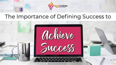 In order to Achieve Success, You Must Define Success