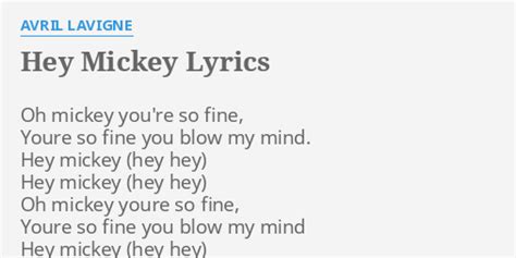 "HEY MICKEY" LYRICS by AVRIL LAVIGNE: Oh mickey you