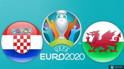欧预赛克罗地亚vs威尔士前瞻丨分析丨预测_球天下体育