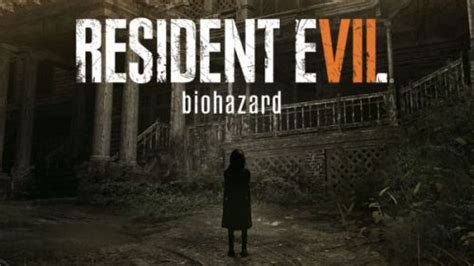 生化危机7-生化危机7（Resident Evil 7）中文版官方下载-华军软件园