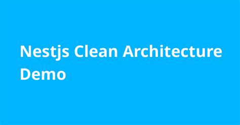 Nestjs Clean Architecture Demo - Open Source Agenda