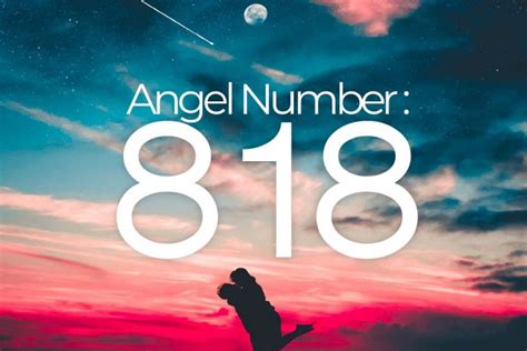 Angel Number 818 – Meaning and Symbolism