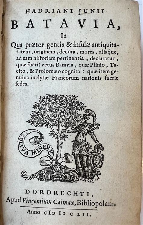 [Printing press 1652] Batavia, in qua praeter gentis (...). Dordrecht ...