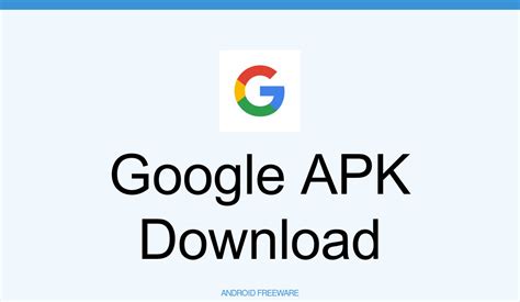 Google APK Download for Android - AndroidFreeware