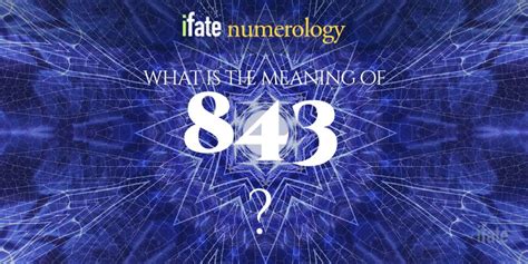 Number The Meaning of the Number 843