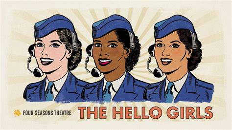 Four Seasons Theatre - The Hello Girls: A New American Musical - Overture