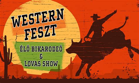 Tixa // Western Feszt - élő bikarodeó és lovas show