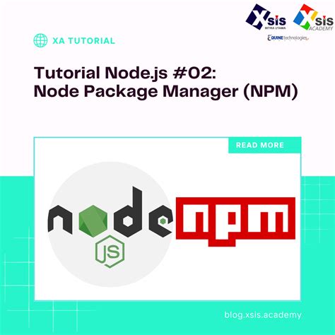 Node Package Manager (NPM) - XSIS ACADEMY BLOG