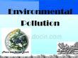 Environmental Pollution环境污染英语ppt - 豆丁网