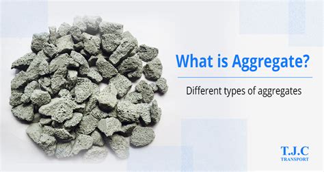 What is Aggregate? Different Types of Aggregates - T.J.Cottis Transport