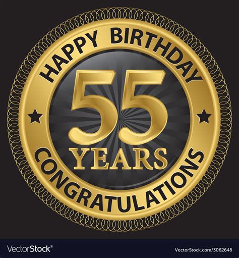 55 years happy birthday congratulations gold label