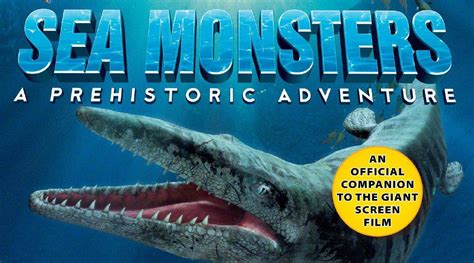与海怪史前探险（Sea Monsters A Prehistoric Adventure）是我最_新浪新闻