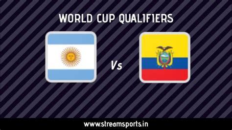南美世预赛阿根廷VS厄瓜多尔高清直播_球天下体育