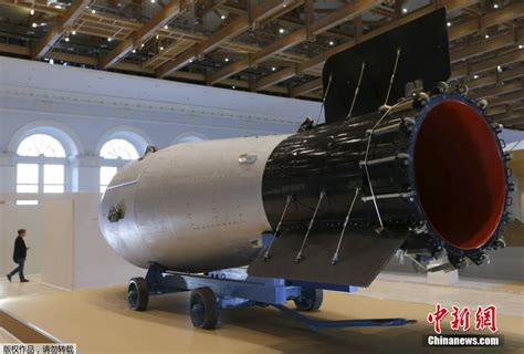史上最强核武器“沙皇炸弹”复制品展出_频道_凤凰网