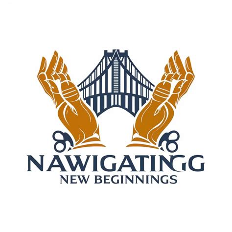 LOGO Design For Navigating New Beginnings Hands Bridge Typography in ...